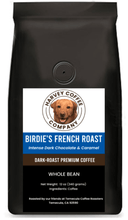 Load image into Gallery viewer, Birdie&#39;s French Roast Blend (12 oz) - Harvey Coffee Company

